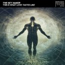 The Key Maker - This Is What Love Tastes Like ()