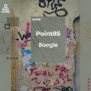 Point85 - Boogie (Original Mix)