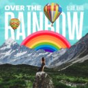 Dj Dark & Mentol - Over the Rainbow (Extended)
