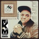 Elliott Keith - PICTURE ON THE WALL (HOUSTON HIP HOP)