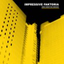 IMPRESSIVE FAKTORIA - Omni Direktion (ZERO 67 Remix)