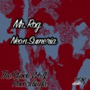 Mr. Rog - Neon Sumeria (Original Mix)