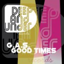G.A.S. - Good Times (Original Mix)
