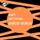 Disco Gurls - Party (Club Mix)