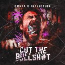 Omnya, Infliction - CUT THE BULLSHIT (Original Mix)