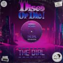 Disco or Die! - The Dial