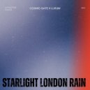 Cosmic Gate X Lurum - Starlight London Rain (Service For Listeners FYS Edit)