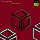D4MIAN SMITH - FOXI-VDTT (Original Mix)