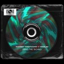 Ramsey Westwood & Kimiajid - Bring The Techno (Extended Mix)