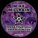 Mike Millrain - Inside Your Soul (Deep Bud Edit)