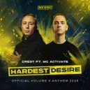 CREST feat. MC Activate - Hardest Desire (Official Volume X Anthem 2025) (Extended Mix)