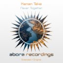 Kenan Teke - Never Together (Original Mix)