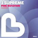 J Supreme - Pink Rotation (Club Mix)