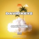 David Keyz - Only One (Original Mix)
