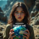 Despersion - Show Me (Original Mix)
