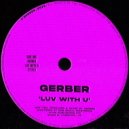 Gerber - Luv With U (Extended Mix)