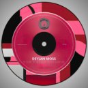 Deylan Moss - Don\'t Stop Dreamin (Original Mix)