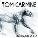 Tom Carmine - DnB Liquid Vol.8 (Mix)
