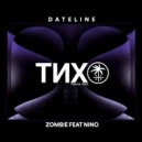 Dateline, Nino - Zombie (Extended Mix)