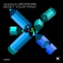 Marc DePulse, SNYL - Reset Your Mind (Pavel Petrov Remix)