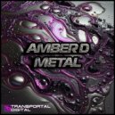 Amber D - Metal (Original Mix)