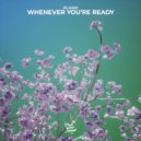 Klama - Whenever You\'re Ready (Extended Mix)