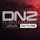 LaSouda - Talk To Stars (Original Mix)