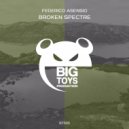 Federico Asensio - Broken Spectre (Original Mix)