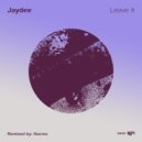 Jaydee - Leave It (Original Mix)