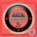 Brothas & Sistas - Remember My Name (Extended Mix)
