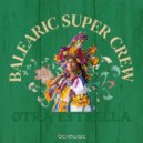 Balearic Super Crew - Otra Estrella (D.J. Thor Remix)
