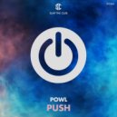 Powl - Push (Original Mix)