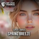Super Luminal - Spring Breeze (Original Mix)