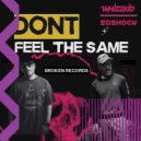 Whizzkid & Ed Shock - Don\'t Feel The Same (Original Mix)
