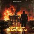 Adventum - Bad Man (Extended Mix)