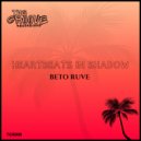 Beto Ruve - Heartbeats In Shadows (Original Mix)