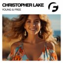 Christopher Lake - Young & Free (Original Mix)