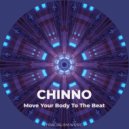 Chinno - Move Your Body To The Beat (Original Mix)