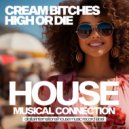 Cream Bitches - High Or Die (Original Mix)