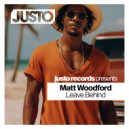 Matt Woodford - Leave Behind (Original Mix)