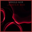 Arnold Neir - Jessica Red (Original Mix)