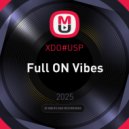 XDO#USP - Full ON Vibes ()