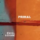 DJ Kaine, Crys L - Primal (Original Mix)