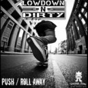 Lowdown -N- Dirty - Push (Original Mix)