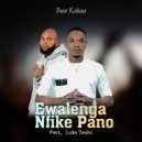 Trust Kalusa feat. Luka Tembo - Ewalenga Nfike Pano (Original Mix)