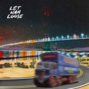 Let Man Loose - She Doesn\'t Feel Like Home (Original Mix)