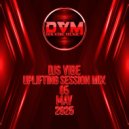Djs Vibe - Uplifting Session Mix 05 (May 2025) ()