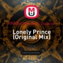 KRABeretto feat. 2scarze - Lonely Prince (Original Mix)