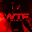 Crusherz - WTF IS UP ?!
