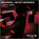 Bokard, Kevin Borges - I Don\'t Need (Original Mix)
